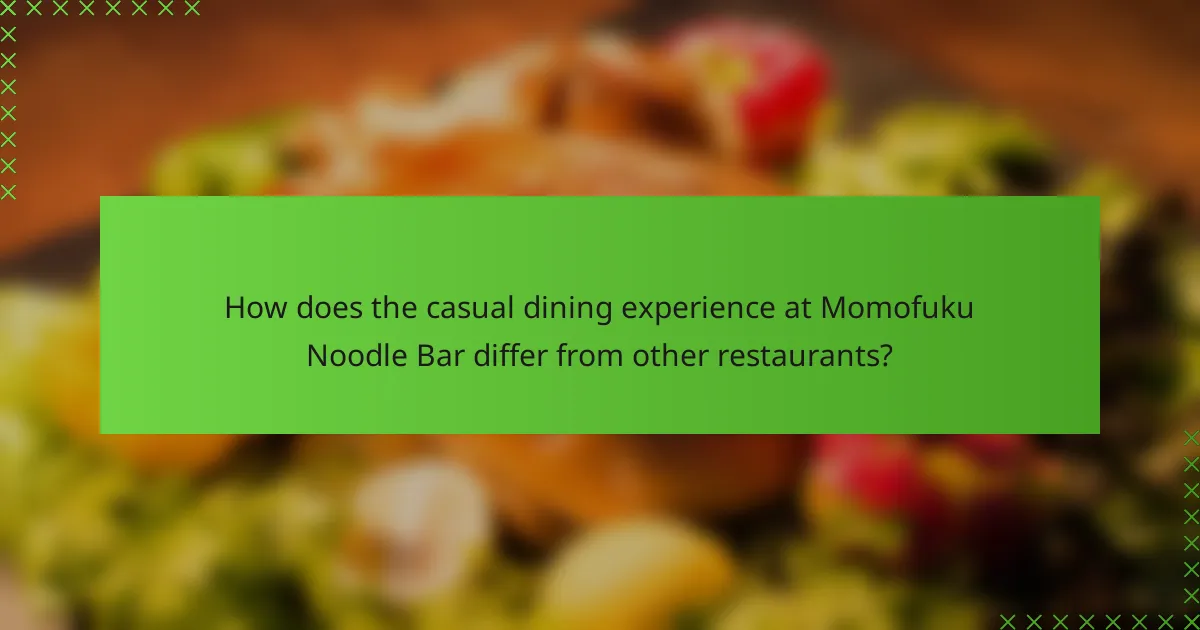 How does the casual dining experience at Momofuku Noodle Bar differ from other restaurants?