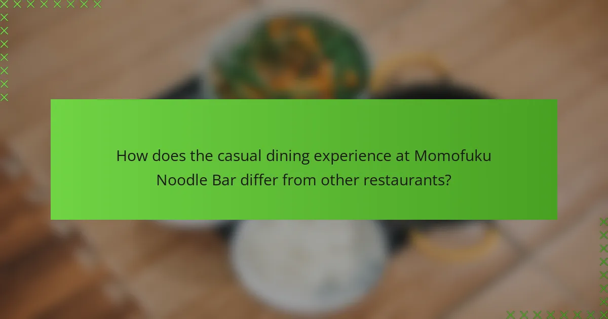 How does the casual dining experience at Momofuku Noodle Bar differ from other restaurants?