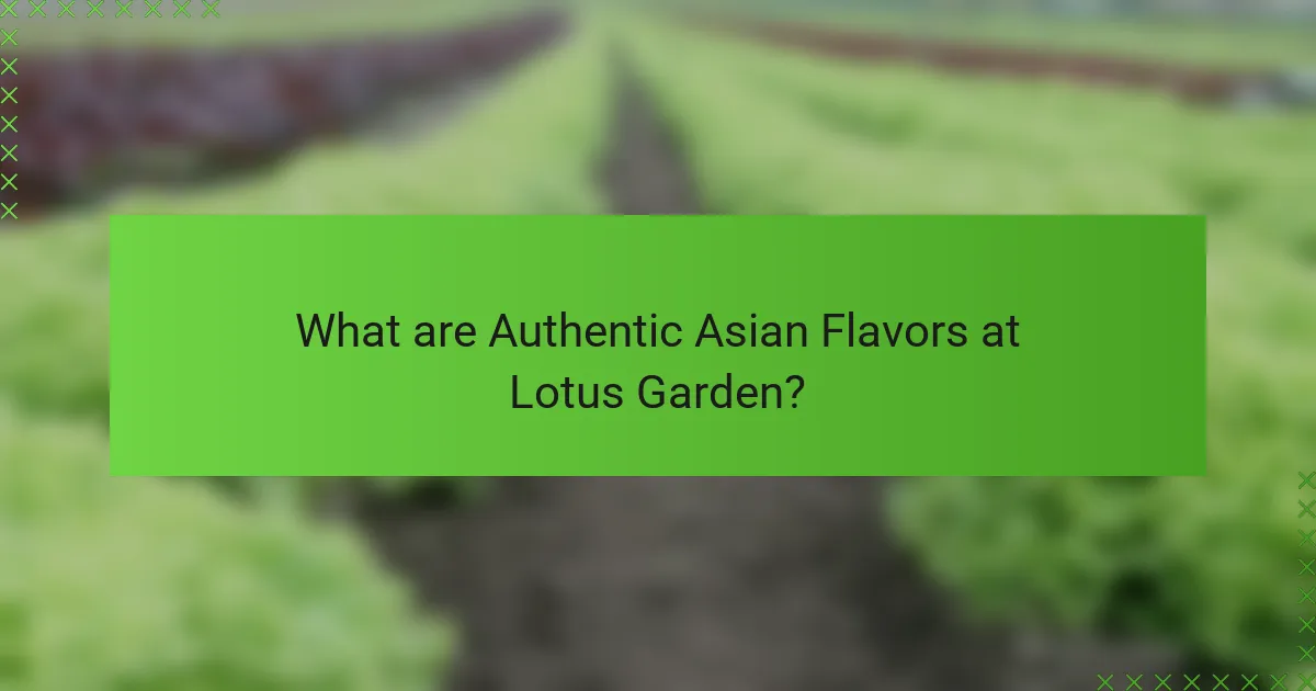 What are Authentic Asian Flavors at Lotus Garden?