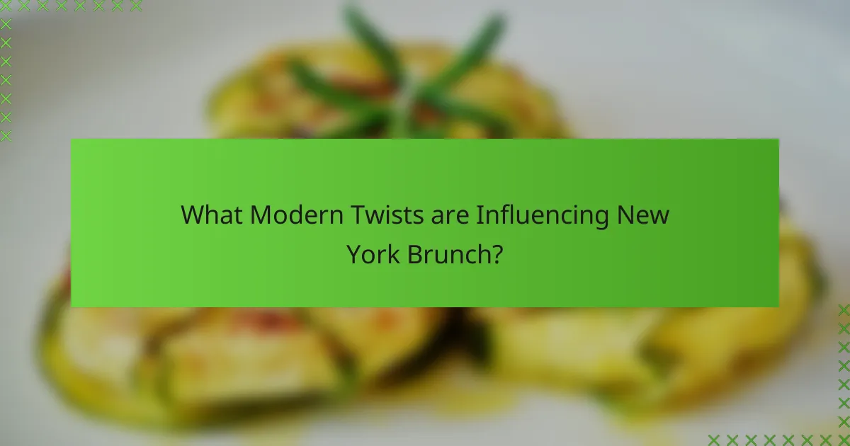 What Modern Twists are Influencing New York Brunch?